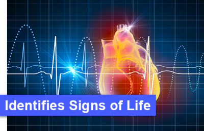 Identifies Signs of Life Identifies Signs of Life